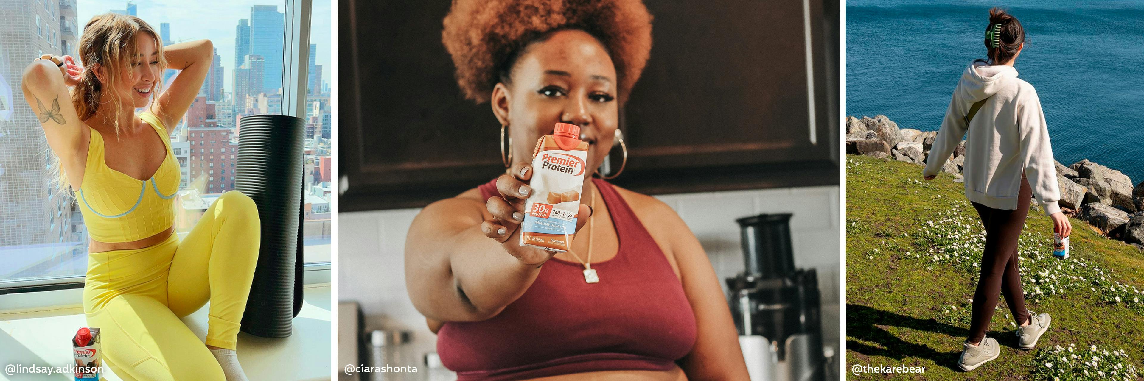 Three photos, each one of a woman exercising.  One woman is holding a Premier Protein shake.