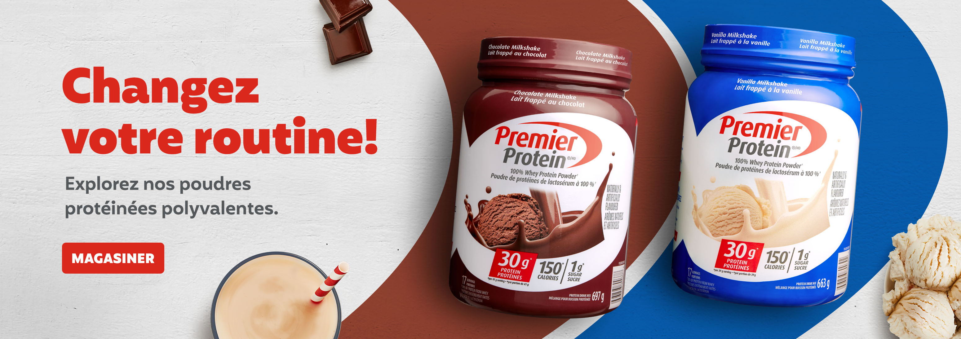 Changez votre routine! Explorez nos poudres protéinées polyvalentes.